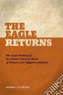 The Eagle Returns libro in lingua di Fletcher Matthew L. M.