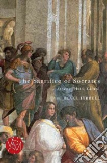 The Sacrifice of Socrates libro in lingua di Tyrrell William Blake