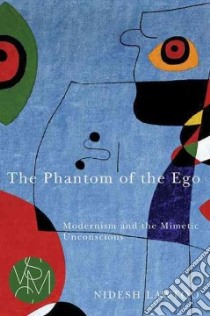 The Phantom of the Ego libro in lingua di Lawtoo Nidesh