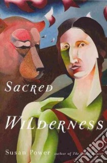 Sacred Wilderness libro in lingua di Power Susan