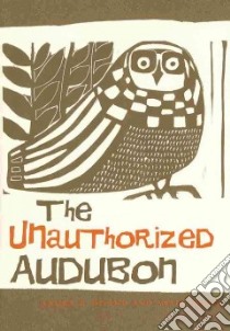 The Unauthorized Audubon libro in lingua di Delind Laura B., Skeen Anita