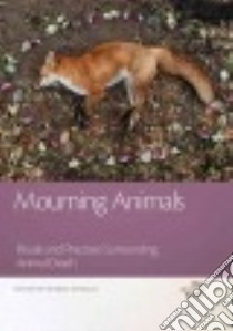 Mourning Animals libro in lingua di Demello Margo