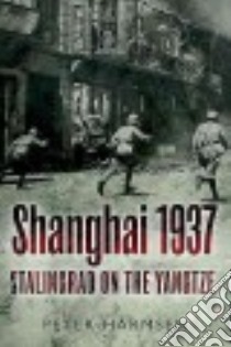 Shanghai 1937 libro in lingua di Harmsen Peter
