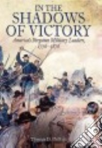 In the Shadows of Victory libro in lingua di Phillips Thomas D.