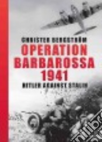 Operation Barbarossa libro in lingua di Bergström Christer