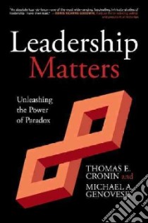 Leadership Matters libro in lingua di Cronin Thomas E., Genovese Michael A.