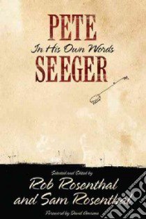 Pete Seeger libro in lingua di Seeger Pete, Rosenthal Rob (EDT), Rosenthal Sam (EDT)