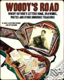 Woody's Road libro in lingua di Edgmon Mary Jo Guthrie, Logsdon Guy, Guthrie Arlo (FRW)