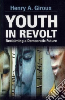 Youth in Revolt libro in lingua di Giroux Henry A.
