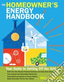 The Homeowner's Energy Handbook libro in lingua di Scheckel Paul