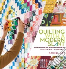 Quilting With a Modern Slant libro in lingua di May Rachel