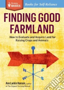 Finding Good Farmland libro in lingua di Hansen Ann Larkin