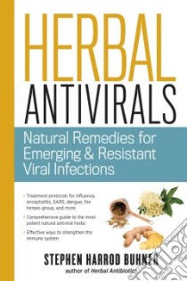 Herbal Antivirals libro in lingua di Buhner Stephen Harrod