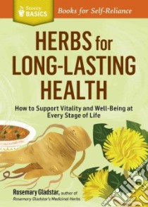 Herbs for Long-Lasting Health libro in lingua di Gladstar Rosemary