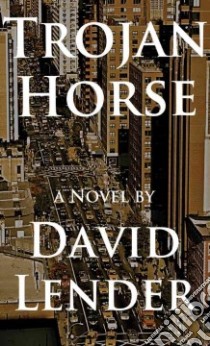 Trojan Horse libro in lingua di Lender David