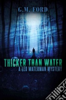 Thicker Than Water libro in lingua di Ford G. M.