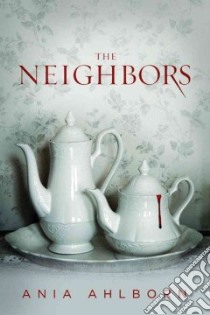 The Neighbors libro in lingua di Ahlborn Ania