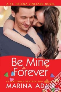 Be Mine Forever libro in lingua di Adair Marina