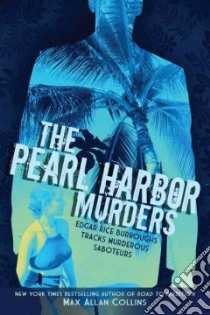 The Pearl Harbor Murders libro in lingua di Collins Max Allan