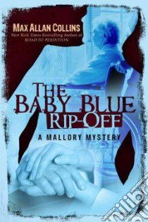 The Baby Blue Rip-off libro in lingua di Collins Max Allan