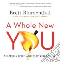 A Whole New You libro in lingua di Blumenthal Brett