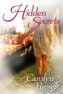 Hidden Secrets libro in lingua di Brown Carolyn