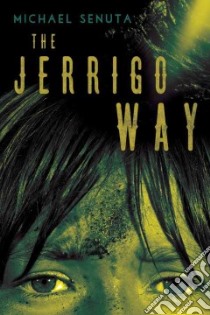 The Jerrigo Way libro in lingua di Senuta Michael