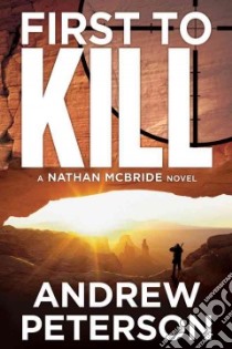 First to Kill libro in lingua di Peterson Andrew