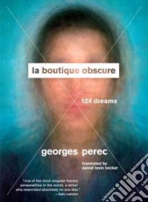 La Boutique Obscure libro in lingua di Perec Georges, Becker Daniel Levin (TRN)