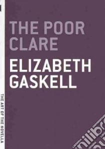 The Poor Clare libro in lingua di Gaskell Elizabeth Cleghorn