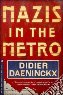 Nazis in the Metro libro in lingua di Daeninckx Didier, Moschovakis Anna (TRN)