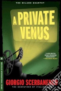 A Private Venus libro in lingua di Scerbanenco Giorgio, Curtis Howard (TRN)