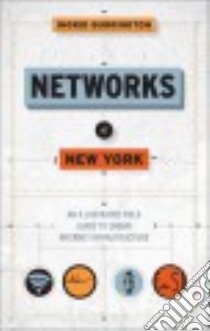 Networks of New York libro in lingua di Burrington Ingrid