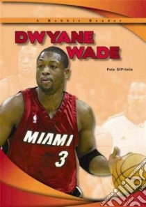 Dwyane Wade libro in lingua di Diprimio Pete