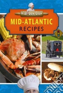 Mid-Atlantic Recipes libro in lingua di Mattern Joanne