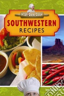 Southwestern Recipes libro in lingua di Leavitt Amie Jane