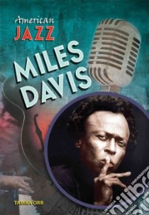 Miles Davis libro in lingua di Orr Tamra