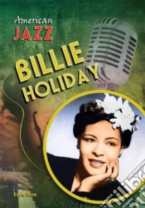 Billie Holiday libro in lingua di Rice Earle Jr.