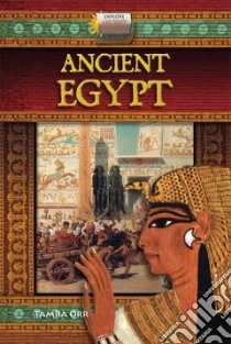Ancient Egypt libro in lingua di Orr Tamra