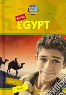 We Visit Egypt libro in lingua di Tracy Kathleen