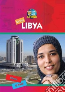We Visit Libya libro in lingua di O'neal Claire