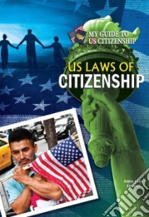 US Laws of Citizenship libro in lingua di Leavitt Amie Jane