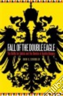 Fall of the Double Eagle libro in lingua di Schindler John R.