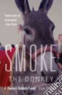 Smoke the Donkey libro in lingua di Folsom Cate, Ruark Robert R. (FRW)