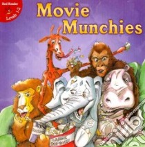 Movie Munchies libro in lingua di Karapetkova Holly, Reese Bob (ILT)