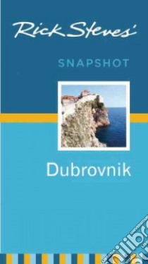 Rick Steves' Snapshot Dubrovnik libro in lingua di Steves Rick, Hewitt Cameron