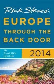 Rick Steves' 2014 Europe Through the Back Door libro in lingua di Steves Rick, Hewitt Cameron (CON)