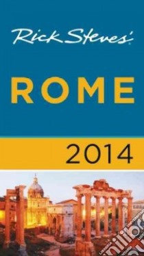 Rick Steves' 2014 Rome libro in lingua di Steves Rick, Openshaw Gene