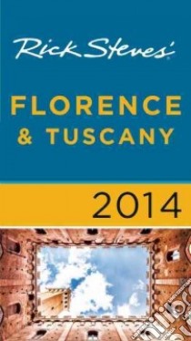 Rick Steves' 2014 Florence & Tuscany libro in lingua di Steves Rick, Openshaw Gene