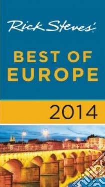 Rick Steves' 2014 Best of Europe libro in lingua di Steves Rick